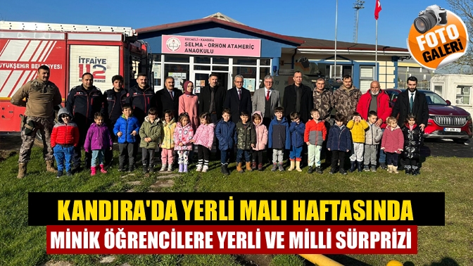 Kandıra'da yerli malı haftasında minik öğrencilere yerli ve milli sürprizi