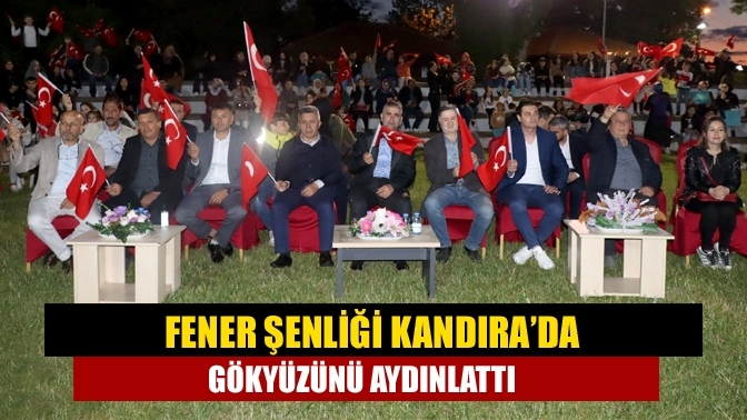 Fener Şenliği Kandıra'da gökyüzünü aydınlattı