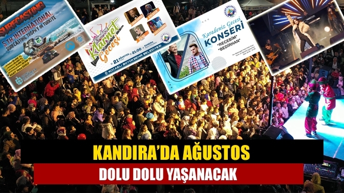 Kandıra’da Ağustos dolu dolu yaşanacak