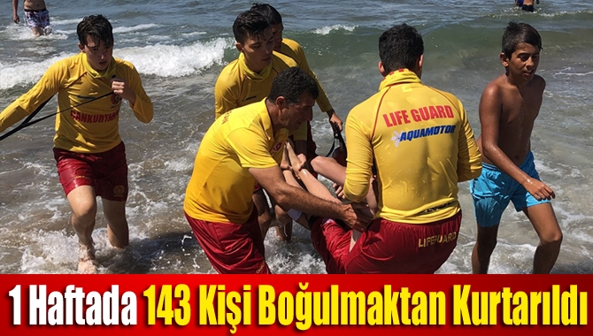 1 haftada 143 kişi boğulmaktan kurtarıldı