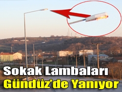 Sokak lambaları gündüzde yanıyor