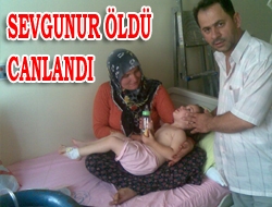 Sevgunur öldü canlandı