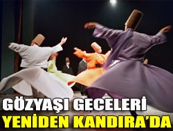 Gözyaşı Geceleri yeniden Kandırada