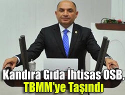 Kandıra Gıda İhtisas OSB, TBMMye taşındı