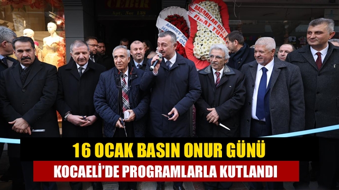 16 Ocak Basın Onur Günü Kocaeli’de programlarla kutlandı