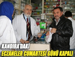 Kandıradaki eczaneler Cumartesi günü kapalı