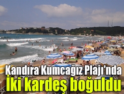 Kandıra Kumcağız Plajı'nda İki kardeş boğuldu