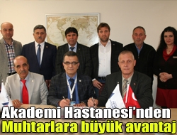 Akademi Hastanesinden muhtarlara büyük avantaj