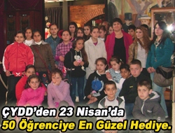 ÇYDDden 23 Nisanda 50 öğrenciye en güzel hediye