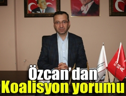 Özcandan koalisyon yorumu