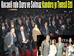 Kocaelinde Duru ve Solmaz Kandırayı temsil etti