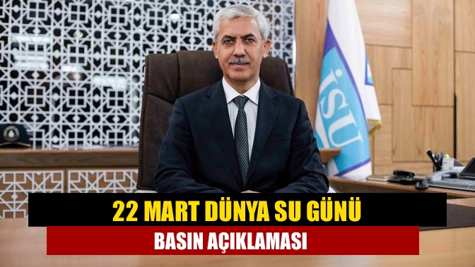 22 Mart Dünya Su Günü basın açıklaması