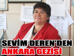 Sevim Derenden Ankara gezisi