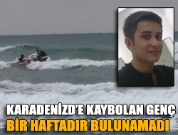 Karadenizde kaybolan genç bir haftadır bulunamadı