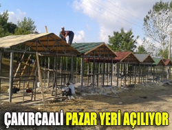 Çakırcaali Pazar Yeri açılıyor