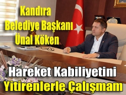 Başkan Köken: Hareket kabiliyetini yitirenlerle çalışmam