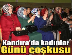 Kandırada kadınlar günü coşkusu