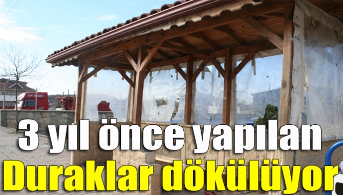 3 yıl önce yapılan duraklar dökülüyor