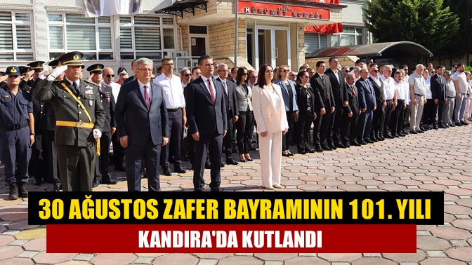 30 Ağustos Zafer Bayramının 101. Yılı Kandırada Kutlandı