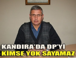 Kandırada DPyi kimse yok sayamaz