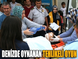 Denizde oynanan tehlikeli oyun