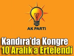 Kandıra’da kongre 10 Aralık’a ertelendi