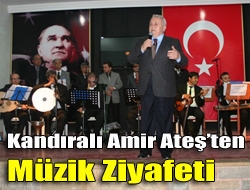 Kandıralı Amir Ateşten müzik ziyafeti