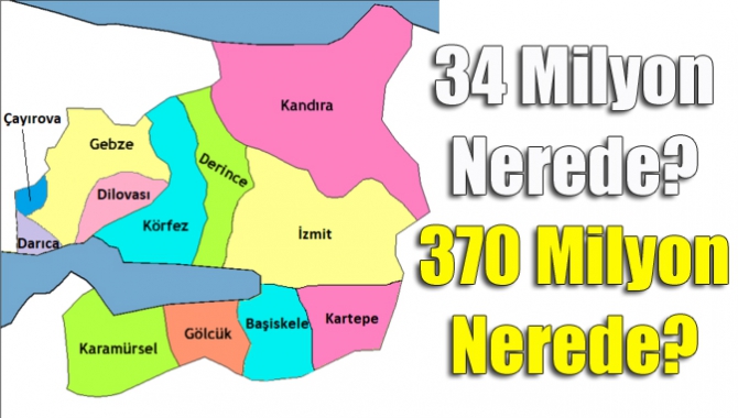 34 Milyon Nerede? 370 Milyon Nerede?