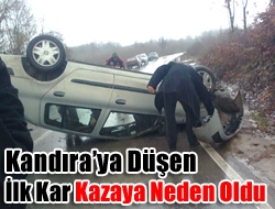 Kandıraya düşen ilk kar kazaya neden oldu