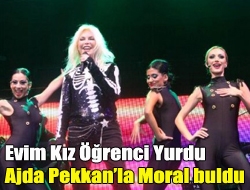 Evim Kız Öğrenci Yurdu Ajda Pekkanla Moral buldu