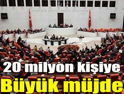 20 milyon kişiye büyük müjde