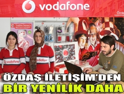 Özdaş İletişimden bir yenilik daha