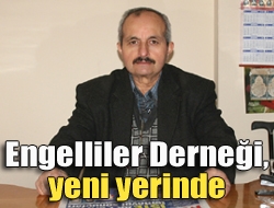 Engelliler Derneği yeni yerinde