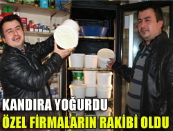 Kandıra yoğurdu özel firmaların rakibi oldu.