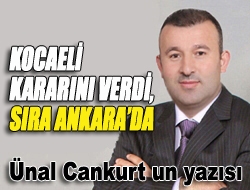 Kocaeli kararını verdi, sıra Ankarada