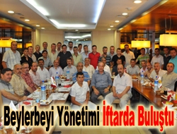 Beylerbeyi yönetimi iftarda buluştu