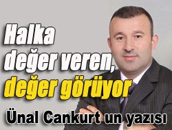 Halka değer veren, değer görüyor