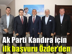 Ak Parti Kandıra için ilk başvuru Özderden