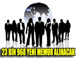 23 Bin 968 Yeni Memur Alınacak