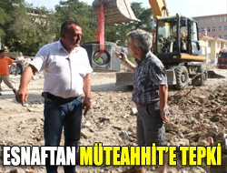 Esnaftan Müteahhite Tepki