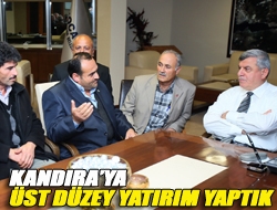 Kandıraya üst düzey yatırım yaptık