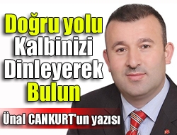 Doğru yolu kalbinizi dinleyerek bulun