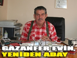 Gazanfer Evin, yeniden aday