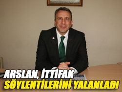 Arslan, ittifak söylentilerini yalanladı