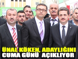 Ünal Köken, adaylığını cuma günü açıklıyor