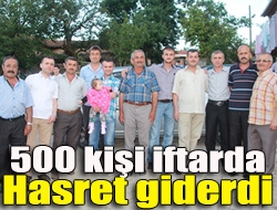 500 kişi iftarda hasret giderdi