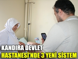 Kandıra Devlet Hastanesinde 3 yeni sistem