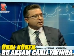 Ünal Köken, bu akşam canlı yayında