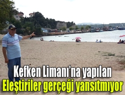 Kefken Limanına yapılan eleştiriler gerçeği yansıtmıyor