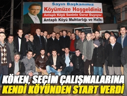 Ünal Köken, seçim çalışmalarına kendi köyünden start verdi